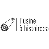 L'Usine à histoire(s)